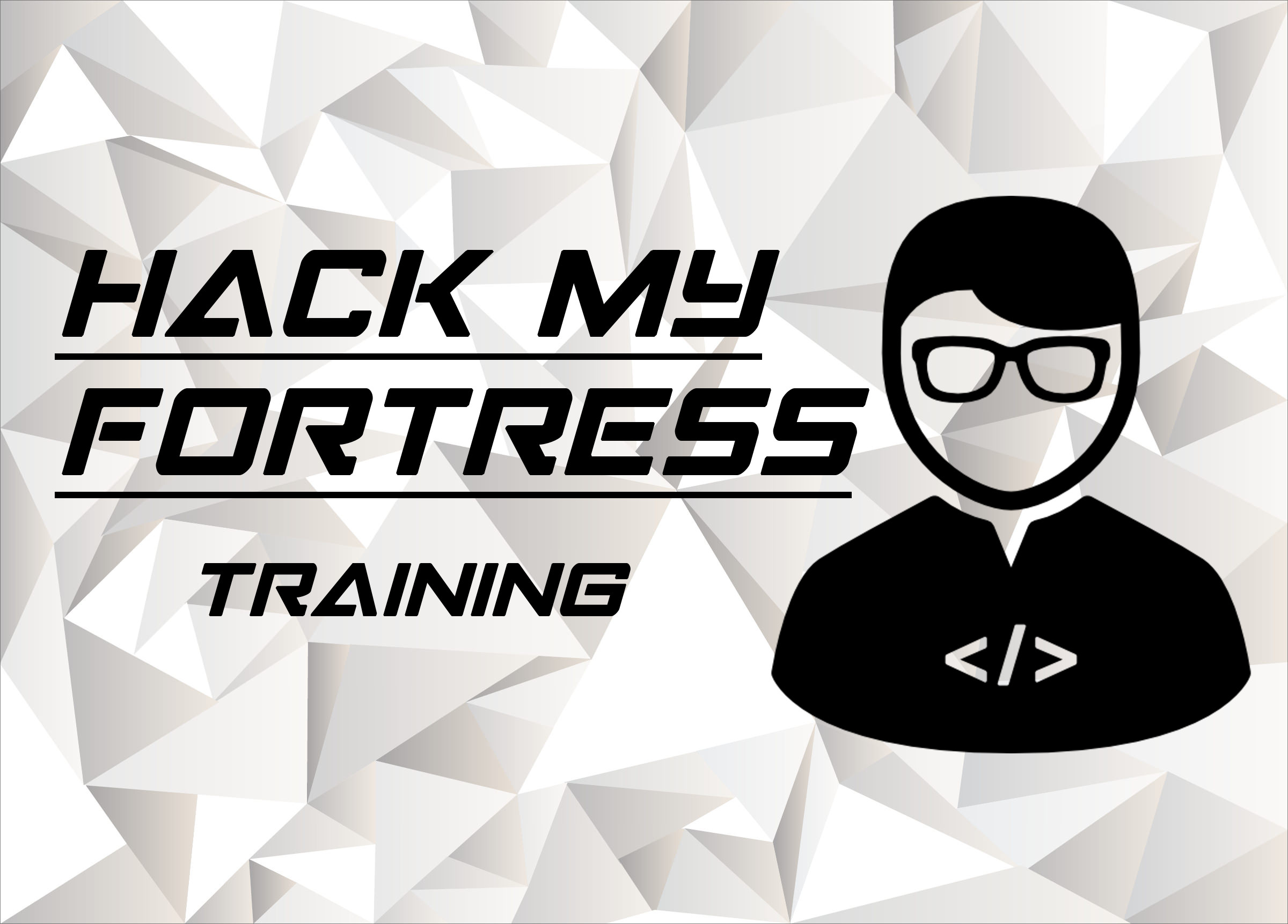 Welcome - Hackmyfortress - Hacking Training Center - En/Fr